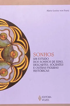 Livro Sonhos - Um Estudo Dos Sonhos De Jung, Descartes, Socrates E Outras Fi - Resumo, Resenha, PDF, etc.