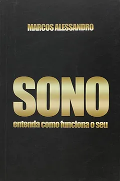 Livro Sono. Entenda Como Funciona o Seu - Resumo, Resenha, PDF, etc.