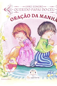 Livro Sonoro. Oração da Manhã - Resumo, Resenha, PDF, etc.