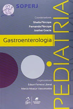 Livro Soperj - Gastroenterologia - Pediatria - Resumo, Resenha, PDF, etc.