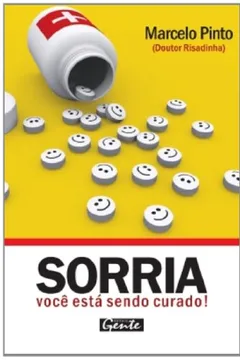 Livro Sorria. Você Esta Sendo Curado! - Resumo, Resenha, PDF, etc.