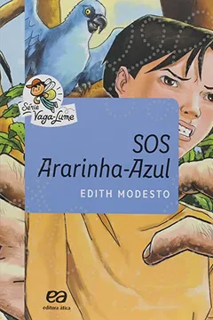 Livro Sos Ararinha-Azul - Volume 1. Coleção Vaga-Lume - Resumo, Resenha, PDF, etc.