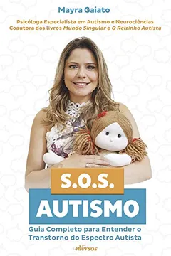 Livro SOS Autismo: Guia completo para entender o Transtorno do Espectro Autista - Resumo, Resenha, PDF, etc.