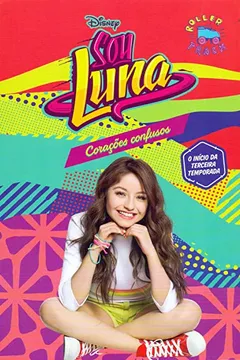 Livro Sou Luna. Corações Confusos - Resumo, Resenha, PDF, etc.