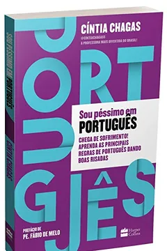 Livro Sou Péssimo em Português. Chega de Sofrimento! Aprenda as Principais Regras de Português Dando Boas Risadas - Resumo, Resenha, PDF, etc.
