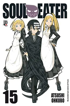 Livro Soul Eater - Volume 15 - Resumo, Resenha, PDF, etc.