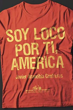 Livro Soy Loco por Ti, América - Resumo, Resenha, PDF, etc.