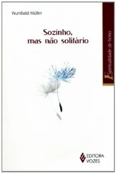 Livro Sozinho, Mas não Solitário - Resumo, Resenha, PDF, etc.