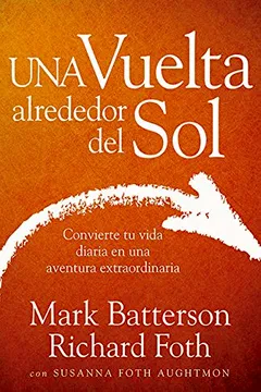 Livro Span-Trip Around the Sun: Turning Your Everyday Life Into the Adventure of a Lifetime - Resumo, Resenha, PDF, etc.