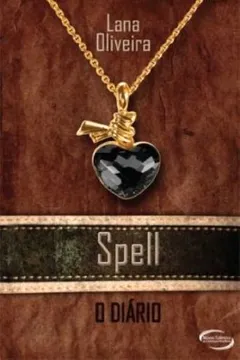 Livro Spell. O Diario - Resumo, Resenha, PDF, etc.