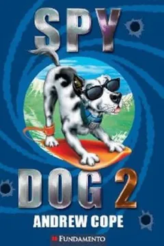 Livro Spy Dog - Volume 2 - Resumo, Resenha, PDF, etc.