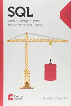 Livro SQL. Uma Abordagem Para Banco de Dados Oracle - Resumo, Resenha, PDF, etc.
