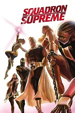 Livro Squadron Supreme Vol. 1 - Resumo, Resenha, PDF, etc.