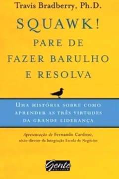 Livro Squawk! Pare De Fazer Barulho - Resumo, Resenha, PDF, etc.
