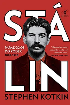 Livro Stálin - Volume 1: Paradoxos do poder, 1878-1928 - Resumo, Resenha, PDF, etc.
