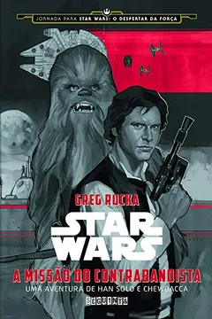 Livro Star Wars. A Missão do Contrabandista - Resumo, Resenha, PDF, etc.