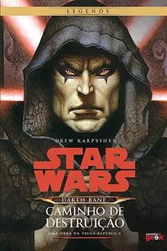 Livro Star Wars. Darth Bane. Caminho de Destruição - Resumo, Resenha, PDF, etc.