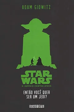 Livro Star Wars. Então Você Quer Ser Um Jedi? - Resumo, Resenha, PDF, etc.