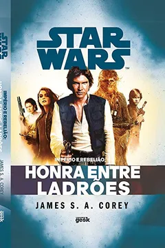 Livro Star Wars. Império e Rebelião. Honra Entre Ladrões - Resumo, Resenha, PDF, etc.