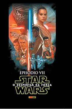 Livro Star Wars. O Despertar da Força - Episódio VII - Resumo, Resenha, PDF, etc.