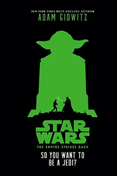 Livro Star Wars: The Empire Strikes Back So You Want to Be a Jedi? - Resumo, Resenha, PDF, etc.
