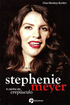 Livro Stephenie Meyer. A Rainha do Crepúsculo - Resumo, Resenha, PDF, etc.