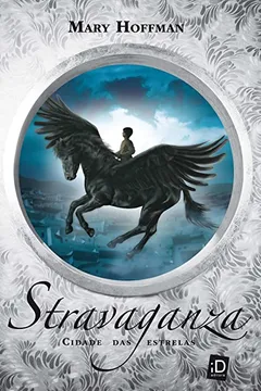 Livro Stravaganza. Cidade das Estrelas - Resumo, Resenha, PDF, etc.