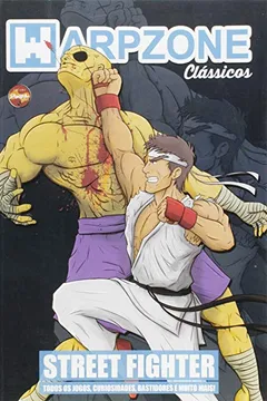 Livro Street Fighter - Coleção Warpzone Clássicos - Resumo, Resenha, PDF, etc.