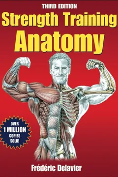 Livro Strength Training Anatomy - Resumo, Resenha, PDF, etc.