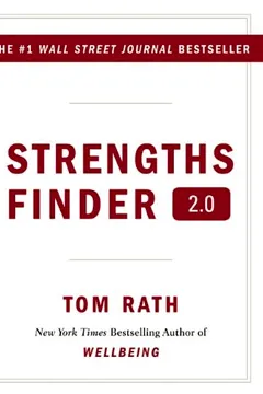 Livro Strengths Finder 2.0: A New and Upgraded Edition of the Online Test from Gallup's Now, Discover Your Strengths (with Access Code) - Resumo, Resenha, PDF, etc.