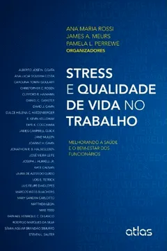 Capa do livro Stress e Qualidade de Vida no Trabalho. Melhorando a Saúde e o Bem-Estar dos Funcionários