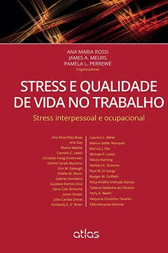 Capa do livro Stress e Qualidade de Vida no Trabalho. Stress Interpessoal e Ocupacional