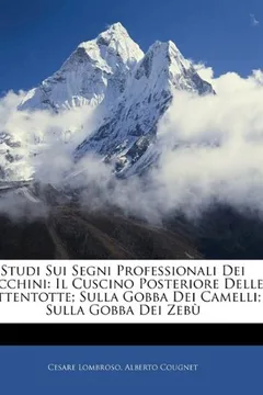 Livro Studi Sui Segni Professionali Dei Facchini: Il Cuscino Posteriore Delle Ottentotte; Sulla Gobba Dei Camelli; Sulla Gobba Dei Zebu - Resumo, Resenha, PDF, etc.