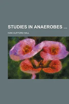 Livro Studies in Anaerobes - Resumo, Resenha, PDF, etc.