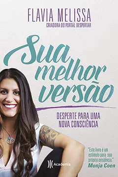 Livro Sua Melhor Versão. O Despertar de Uma Nova Consciência - Resumo, Resenha, PDF, etc.