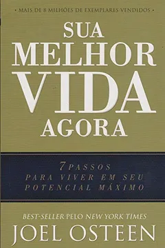 Livro Sua Melhor Vida Agora - Resumo, Resenha, PDF, etc.