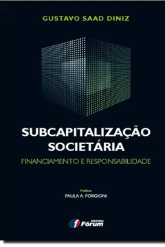Livro Subcapitalização Societária. Financiamento e Responsabilidade - Resumo, Resenha, PDF, etc.