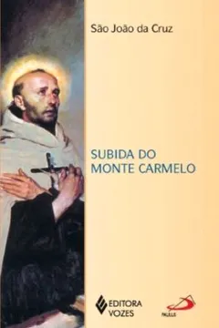 Livro Subida Do Monte Carmelo - Resumo, Resenha, PDF, etc.