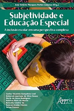 Livro Subjetividade e Educação Especial. A Inclusão Escolar em uma Perspectiva Complexa - Resumo, Resenha, PDF, etc.