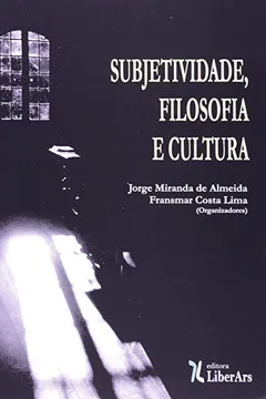 Livro Subjetividade, Filosofia e Cultura - Resumo, Resenha, PDF, etc.