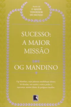 Livro Sucesso. A Maior Missão - Resumo, Resenha, PDF, etc.