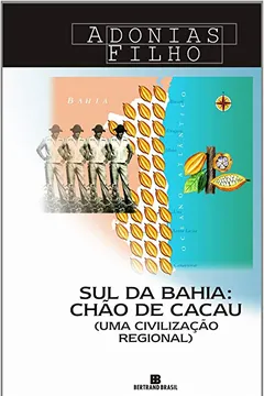 Livro Sul da Bahia. Chao de Cacau - Resumo, Resenha, PDF, etc.