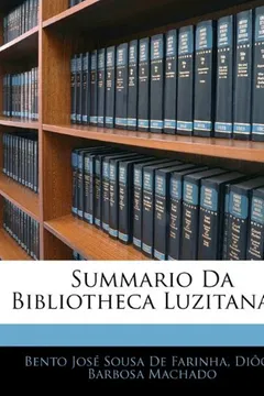 Livro Summario Da Bibliotheca Luzitana ... - Resumo, Resenha, PDF, etc.