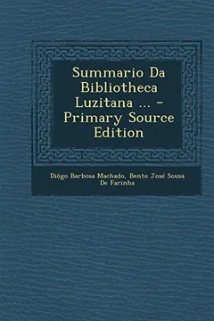 Livro Summario Da Bibliotheca Luzitana ... - Resumo, Resenha, PDF, etc.