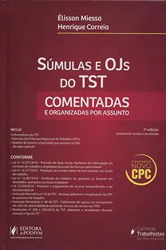 Livro Súmulas e OJs do TST. Comentadas e Organizadas por Assunto - Resumo, Resenha, PDF, etc.