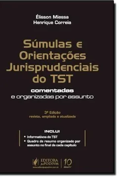 Livro Súmulas E Orientações Jurisprudenciais Do TST. Comentadas E Organizadas Por Assunto - Resumo, Resenha, PDF, etc.