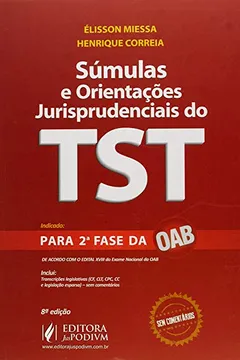 Livro Súmulas e Orientações Jurisprudenciais do TST. Indicado Para 2ª Fase da OAB - Resumo, Resenha, PDF, etc.