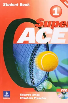 Livro Super Ace 1 - Student's Book Pack - Resumo, Resenha, PDF, etc.