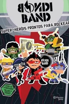 Livro Super Heróis Prontos Para Rockear - Resumo, Resenha, PDF, etc.