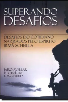 Livro Superando Desafios - Resumo, Resenha, PDF, etc.